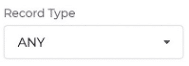 Record Type selector - set to ANY
