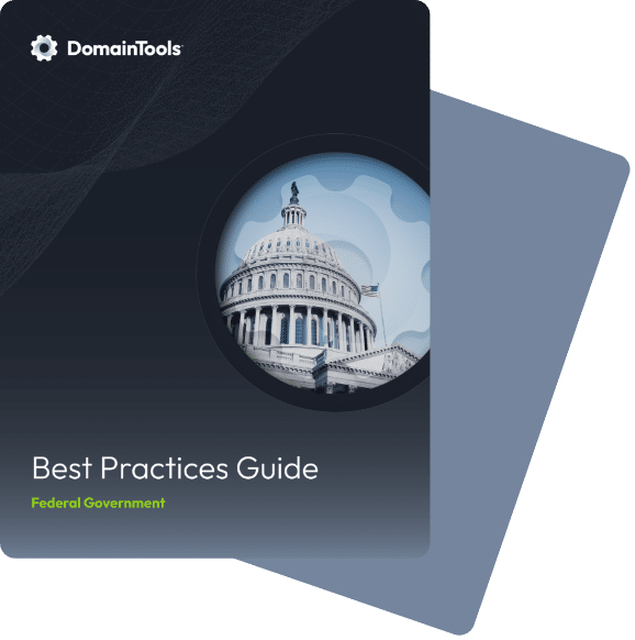 Alt text: an image featuring a guidebook titled "Cybersecurity for Government Best Practices Guide" by DomainTools, showcasing a prominent photo of the Capitol building.