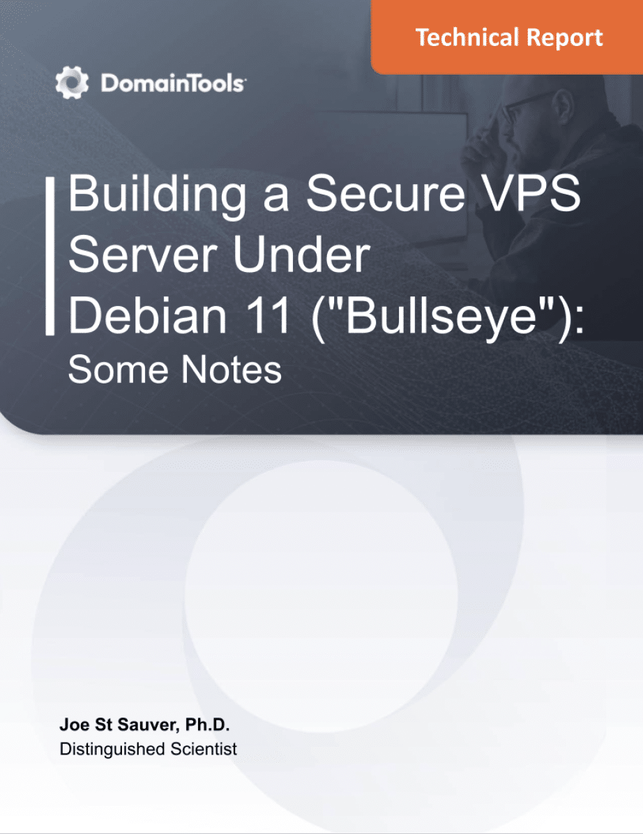 Cover page of a technical report titled "Building a Secure VPS Server Under Debian 11 ('Bullseye'): Some Notes," featuring the DomainTools logo and authored by Joe Scientist, Ph.D