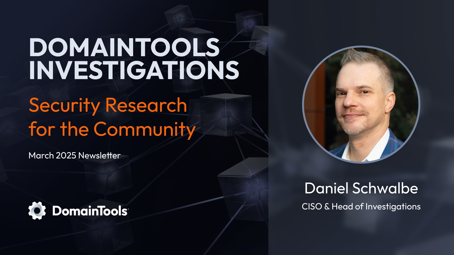 DomainTools Investigations March 2025 Newsletter