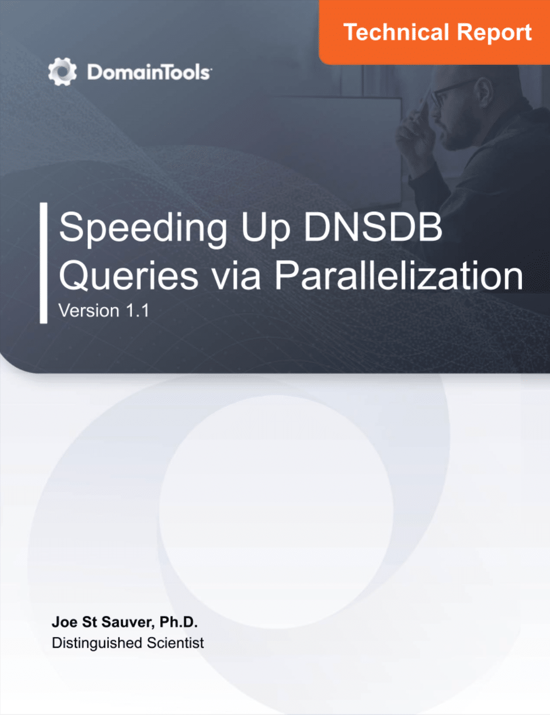 Cover of a technical report titled "Speeding Up DNSDB Queries via Parallelization, Version 1.1" by Joe St Sauvier, Ph.D., featuring a thoughtful man looking at a computer