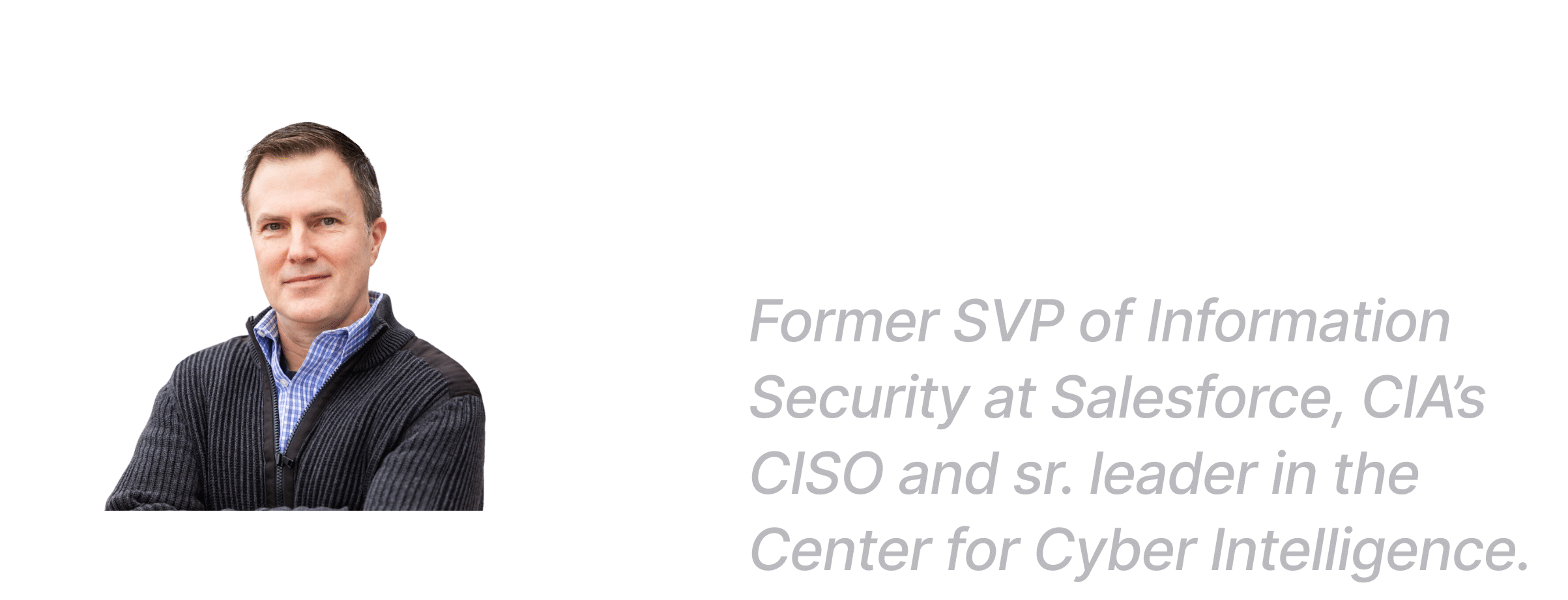 Portrait of William MacMillan, Chief Product Officer at Andesite, with text highlighting his leadership in the Center for Cyber Intelligence, previous roles at Salesforce and the CIA, and expertise in cyber operations showcased through a DomainTools demo.