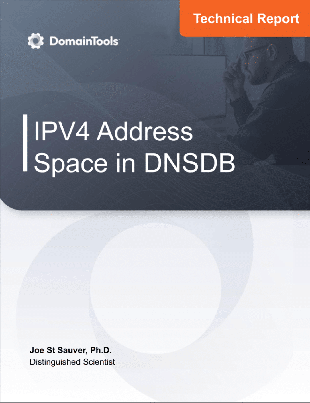 Cover of a technical report titled "IPV4 Address Space in DNSDB" by Joe St Sauver, Ph.D., featuring an image of a man in thought, using a laptop in a dim